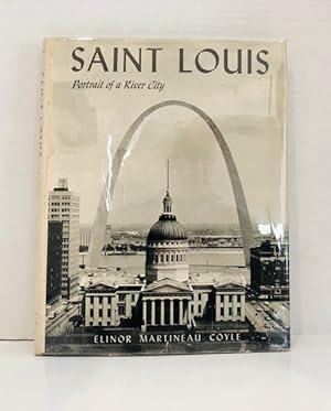 Saint Louis: Portrait of a River City