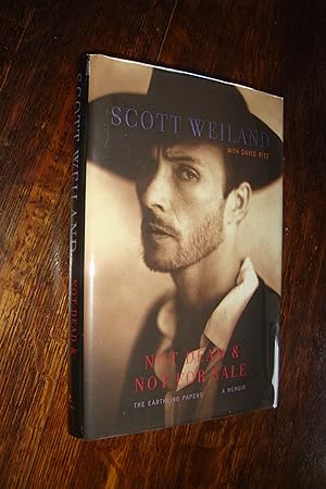 Scott Weiland - Not Dead & Not For Sale (1st printing) Stone Temple Pilots & Velvet Revolver