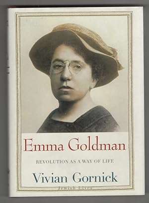 Emma Goldman Revolution As a Way of Life