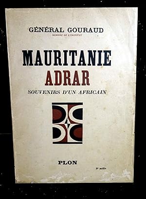 MAURITANIE ADRAR- SOUVENIRS D'UN AFRICAIN.