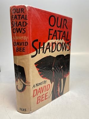 Our Fatal Shadows