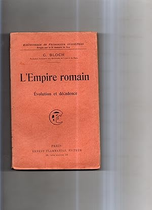 L ' EMPIRE ROMAIN . Evolution et décadence