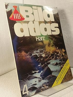 HB Bildatlas - Harz. Band 4 - Mit Auto- und Wanderatlas 1:150000 und geologischer Wanderkarte 1 :...