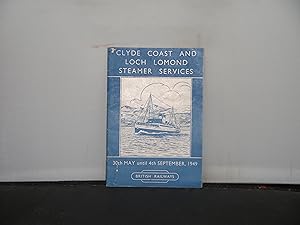 Clyde Coast and Loch Lomond Steamer Services 30th May until 4th September, 1949