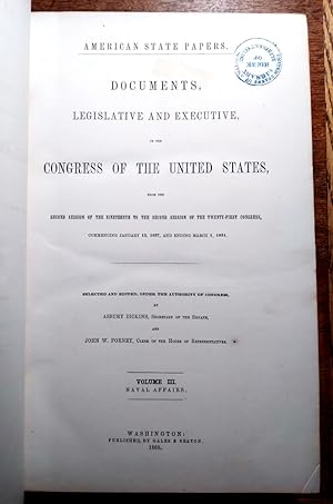 American State Papers. Documents, Legislative and Executive, of the Congress of the United States...