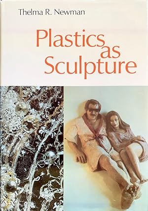 Plastics as Sculpture