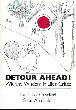 Detour Ahead! Wit and Wisdom in Life's Crises