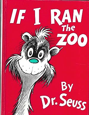 IF I RAN THE ZOO (Classic Seuss)