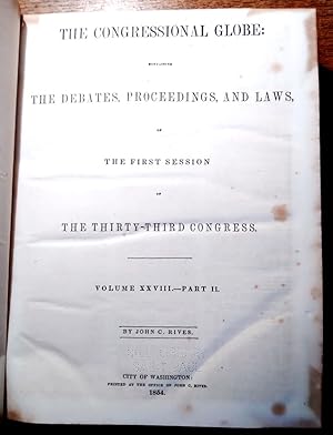 The Congressional Globe: containing the debates, proceedings, laws, etc., of the First Session of...