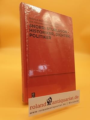 Snorri Sturluson - Historiker, Dichter, Politiker (Ergänzungsbände zum Reallexikon der Germanisch...