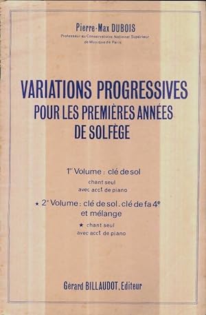 Variations progressives pour les premi res ann es de solf ge Tome II - Pierre-Max Dubois