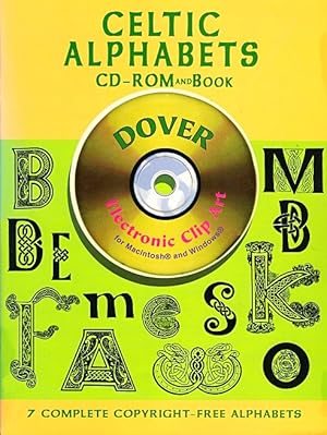 Celtic Alphabets: Book and CD-ROM: 7 Complete Copyright-Free Alphabets