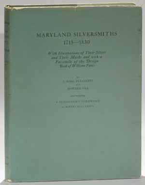 Maryland Silversmiths 1713-1830