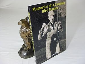 MEMORIES OF A CAROLINA BIRD HUNTER (Signed)