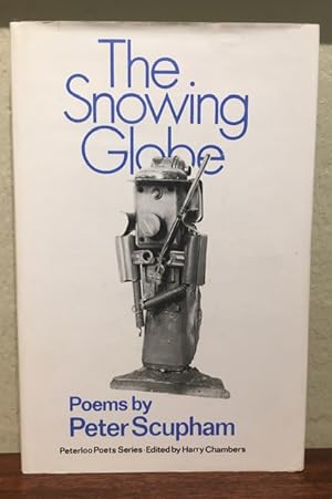 THE SNOWING GLOBE. Peterloo Poets Series