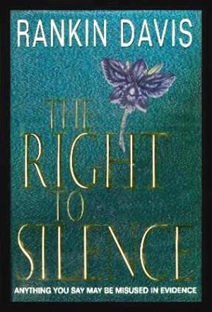 THE RIGHT TO SILENCE