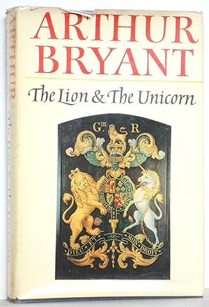 The Lion & the Unicorn a Historian's Testament