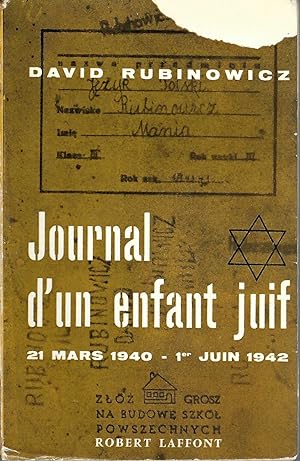Journal D'un Enfant Juif [21 Mars 1940-1er Juin 1942]
