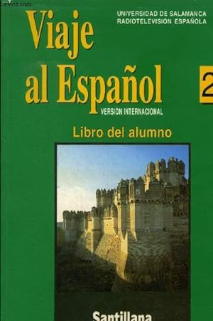 Viaje al español.Versión internacional. Libro del alumno 2
