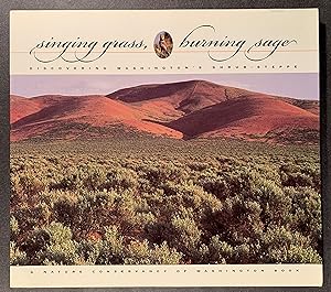 Singing Grass, Burning Sage: Discovering Washington's Shrub Steppe