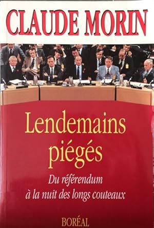 Lendemains pie ge s: Du re fe rendum a` la "nuit des longs couteaux" (French Edition)