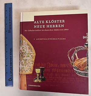 Alte Klöster - neue Herren - (3 volumes)