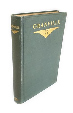 Granville Tales and Tail Spins from A Flyer's Diary