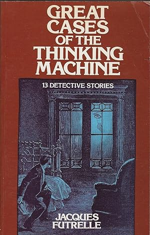 GREAT CASES OF THE THINKING MACHINE