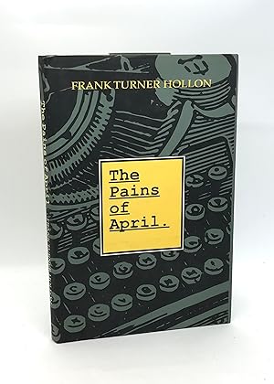 The Pains of April (Signed First Edition)