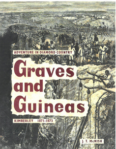Graves and Guineas: Kimberley 1871-1873