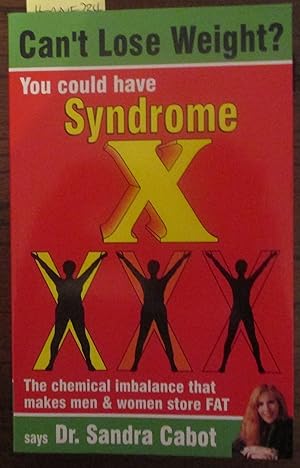 Can't Lose Weight? You Could Have Syndrome X: