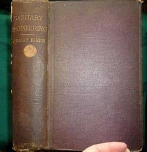 Sanitary Engineering. A Series of Lectures Given Before The School of Military Engineering at Cha...