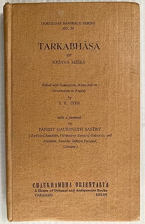 Tarkabhasa of Kseava Misra [Gokuldas Sanskrit series, no. 36]