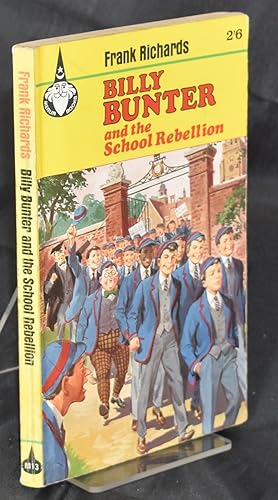 Billy Bunter and the School Rebellion. First Edition thus.