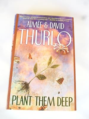 Plant Them Deep: An Ella Clah Novel