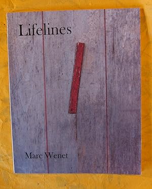 Marc Wenet: Lifelines, Selected Works