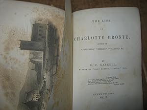 The Life Of Charlotte Bronte, Author Of "Mary Barton, " " Ruth, " Ect. Vol. 2 Only