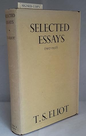Selected Essays. FLAT-SIGNED BY ELIOT TO TITLE PAGE.