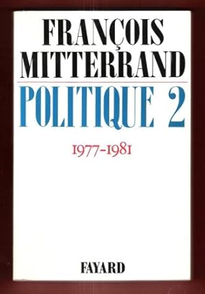 Politique 2 : 1977 - 1981