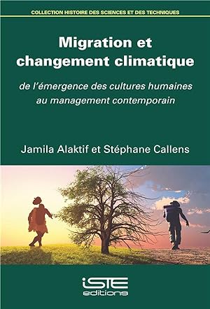 migration et changement climatique ; de l'émergence des cultures humaines au management contemporain