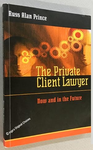 The Private Client Lawyer Now and in the Future