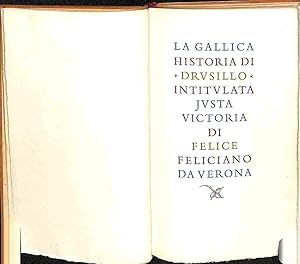 La Gallica historia di Drusillo intitulata Justa Victoria di Felice Feliciano da Verona [esemplar...