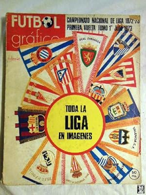 FUTBOL GRAFICO CAMPEONATO NACIONAL DE LIGA 1972 - 1973