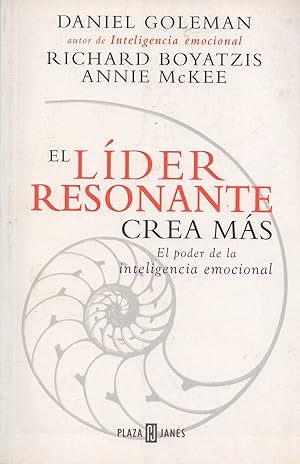 El Lider Resonante Crea Mas: El Poder de la Inteligencia Emocional