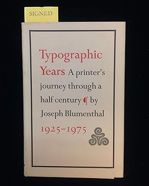 TYPOGRAPHIC YEARS A printer's journey through a half century, 1925-1975