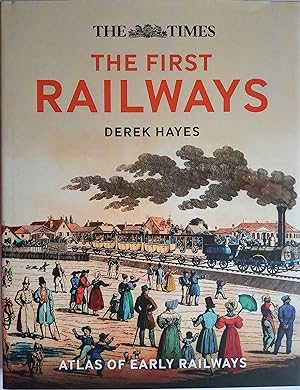 The First Railways - Atlas of Early Railways