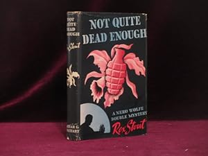 Not Quite Dead Enough. A Nero Wolfe Double Mystery