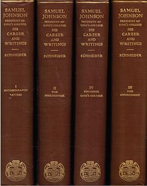 Samuel Johnson, President of King's College: His Career and Writings (4 Volumes)