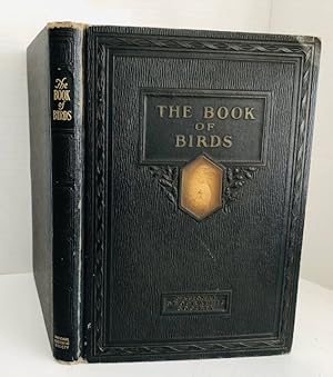 The Book of Birds: Birds of Town and Country, The Warblers, and American Game Birds