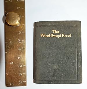 The Wind Swept Road [A Collection of Verse] [Miniature Volume Scarce]